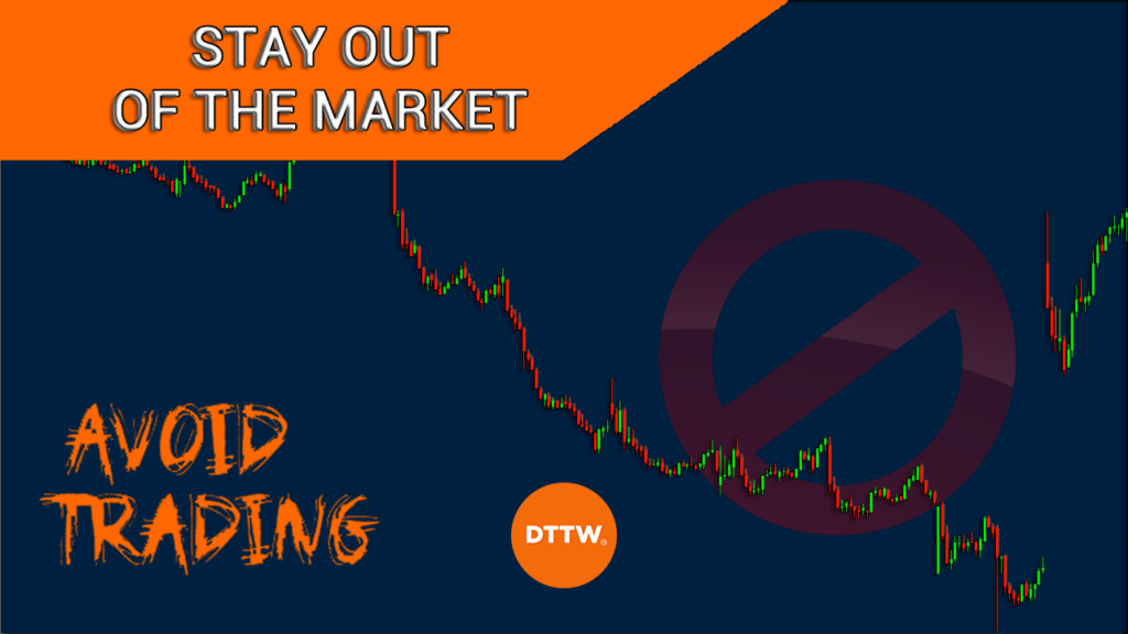stay out of the market