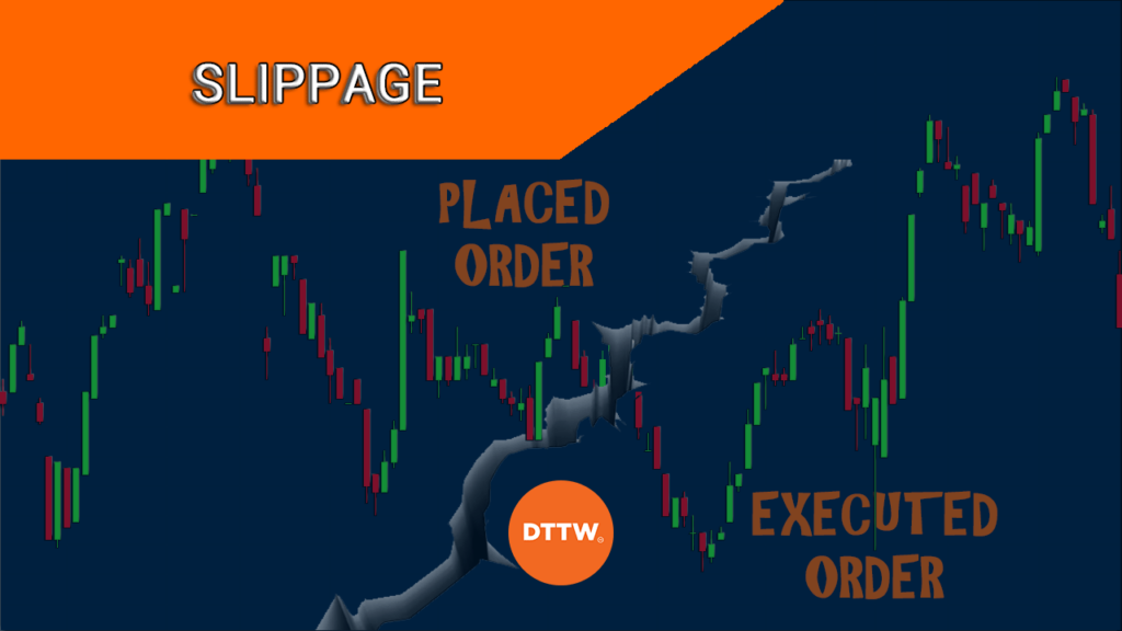 slippage day trading